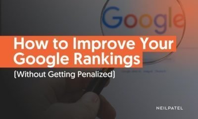 How to Improve Your Google Rankings (Without Getting Penalized) 2023